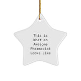 Funny Pharmacist Gifts from Friends to Awesome Pharmacist-Star Ornament, Christmas Unique Gifts for Pharmacist, Inspirational Quote, Durable MDF Star Shaped Ornament with Gold Cord - Image 1